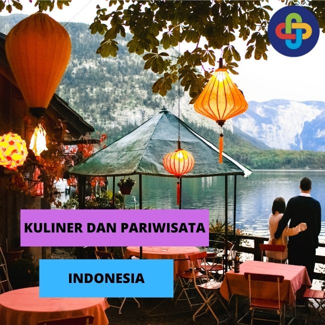 Usaha Kuliner Mendorong Sektor Pariwisata